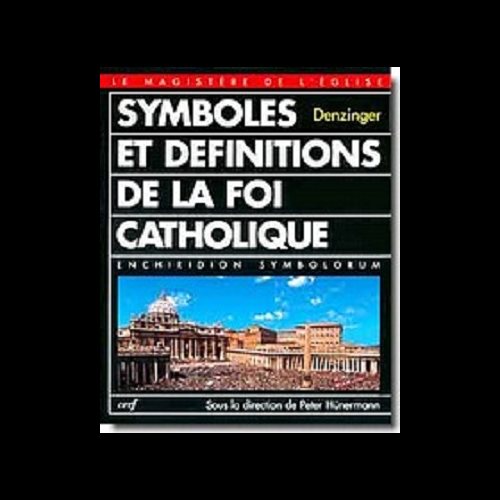 Symboles et définitions de la foi catholique