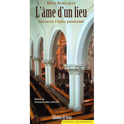 Âme d'un lieu, découvrir l'église paroissiale