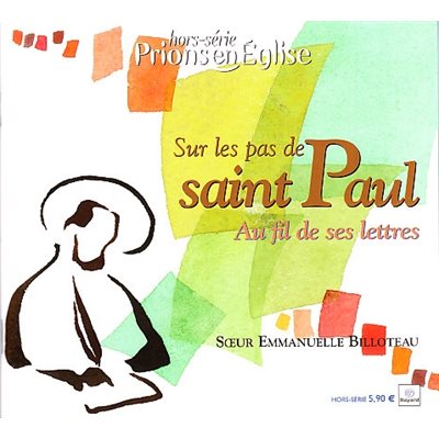 Sur les pas de Saint Paul - Au fil de ses lettres