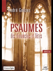 Livret partition André Gouzes Psaumes dimanches et fêtes A