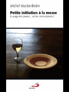 Petite initiation à la messe