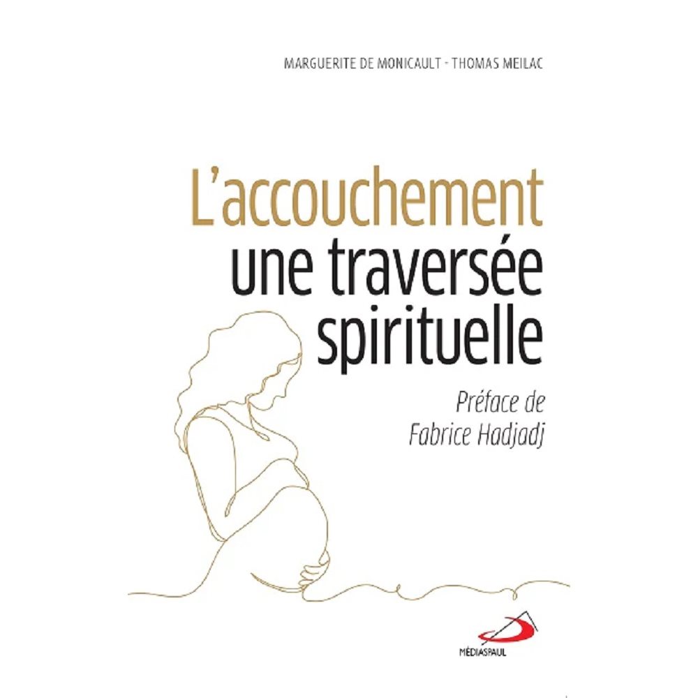 Accouchement une traversée spirituelle, L'