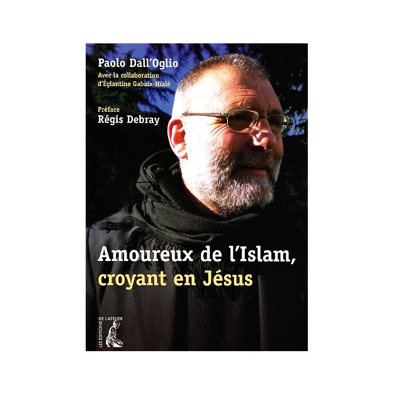 Amoureux de l'Islam, croyant en Jésus