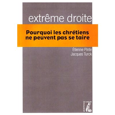 Extrême droite (Pourquoi les chrétiens ne peuvent pas se ..)