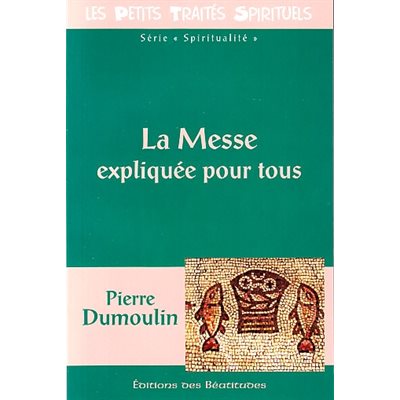 Messe expliquée pour tous, La