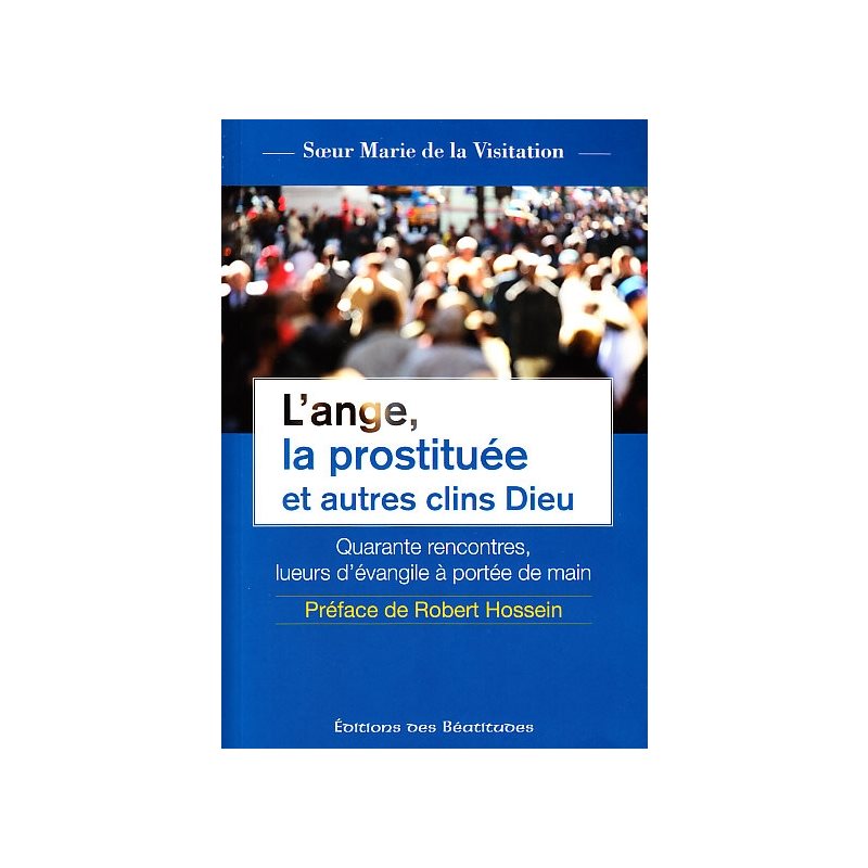 Ange, la prostituée et autres clins de Dieu, L'
