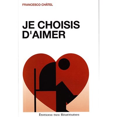 Je choisis d'aimer