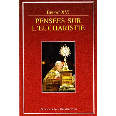 Pensées sur l'Eucharistie