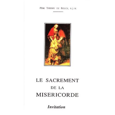 Sacrement de la Miséricorde, Le