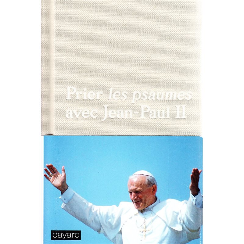 Prier les psaumes avec Jean-Paul II (N.Ed.) (French book)