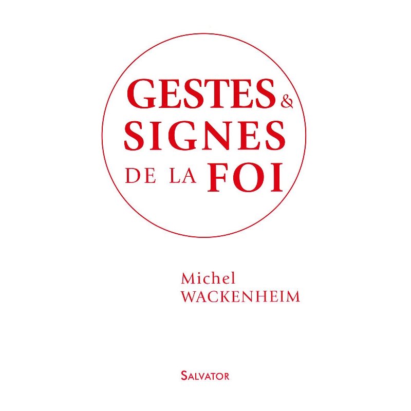 Gestes & Signes de la Foi