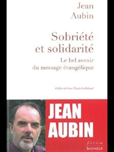 Sobriété et solidarité -le bel avenir du message évangélique